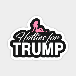 Hotties For Trump 2016 Magnet