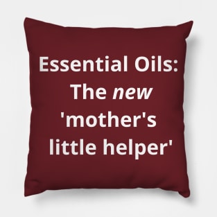 Essential Oils: The new 'Mother's Little Helper' Pillow