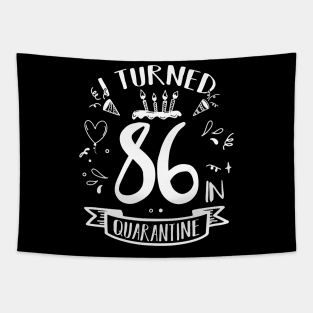I Turned 86 In Quarantine Tapestry