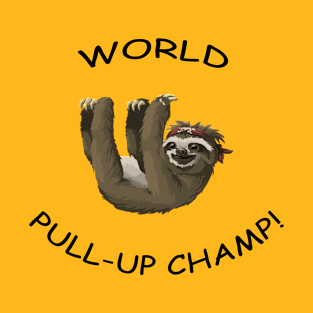 World Pull-Up- Champ! T-Shirt