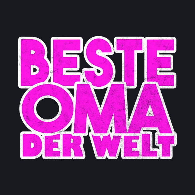 Beste Oma der Welt Spruch Geschenke für Omas by Foxxy Merch