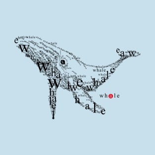 Font illustration "whale" T-Shirt