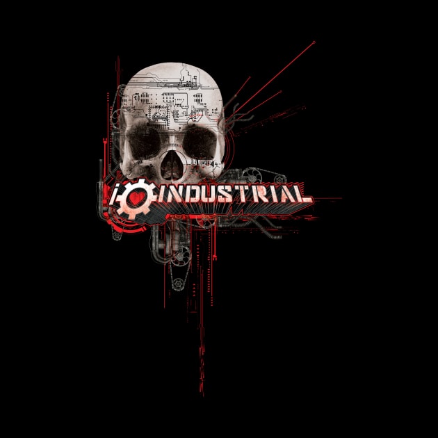 I LOVE INDUSTRIAL T Shirt by Mighty Mike Saga