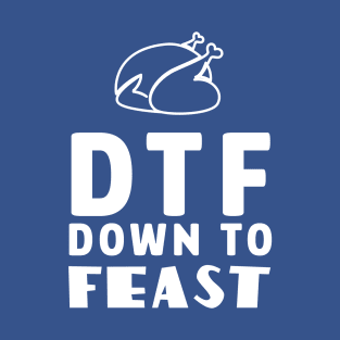 Down to Feast T-Shirt