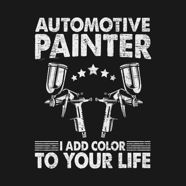 Auto Body Automotive Vehicle Painter Car Painting Sprayer by funkyteesfunny