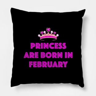 PRINCESS ARE BORN IN FEBRUARY LGBTQ+ Pillow