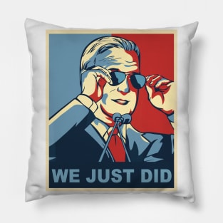 We Just Did 46 Joe Biden 2020 Pillow