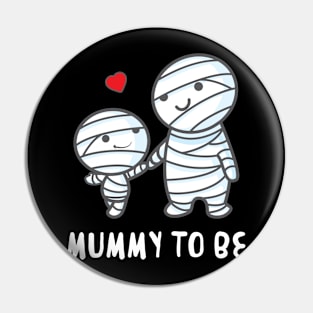 Mummy To Be' Funny Halloween Pin