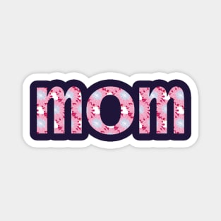 Mom Floral Art Typography for Mothers Day Magnet