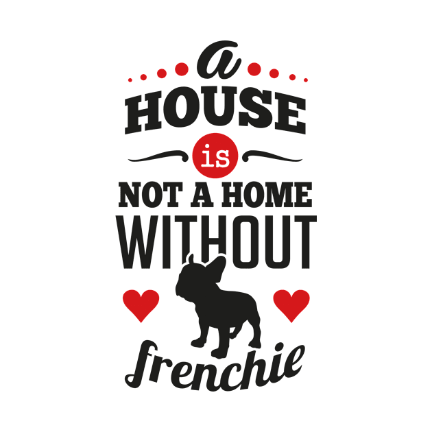 A house is not a home without frenchie by nektarinchen