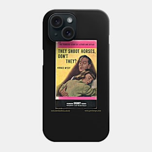 THEY SHOOT HORSES, DON’T THEY? by Horace McCoy Phone Case