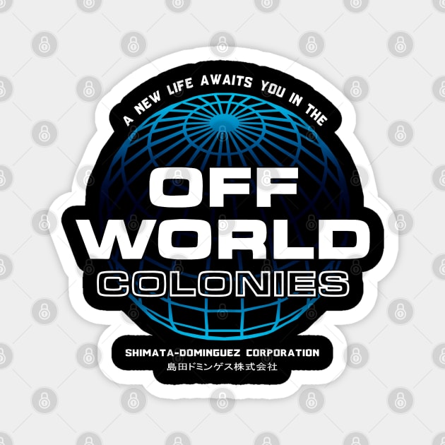 Off-World Colonies Magnet by Anthonny_Astros