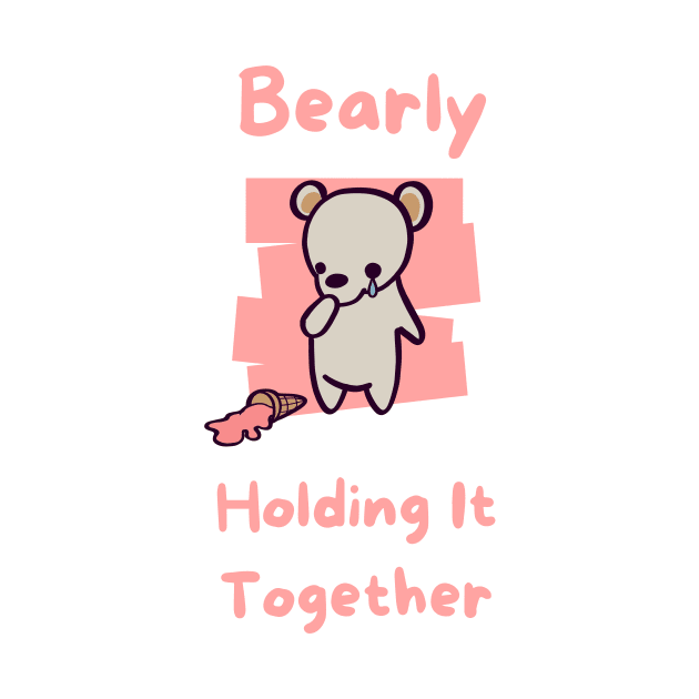 Bearly Holding It Together by ThumboArtBumbo