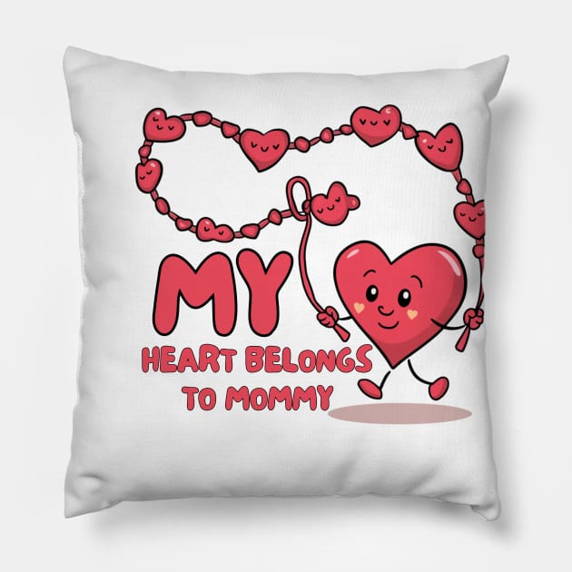 my heart belongs to mommy . mothers day Pillow by TRACHLUIM