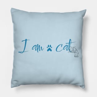 I Am A Cat Pillow
