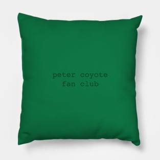 Peter Coyote Fan Club Pillow