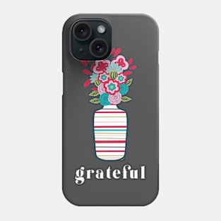 Grateful Flowers Phone Case