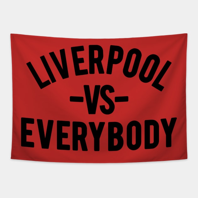 LIVERPOOL VS EVERYBODY Tapestry by GS