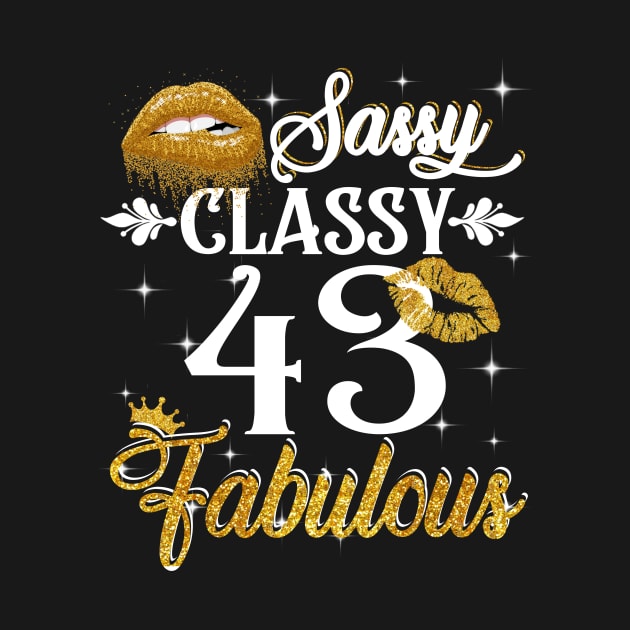 43 Years Old Sassy Classy Fabulous by Elliottda