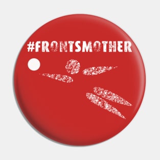 Frontsmother Pin