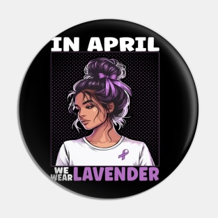 In April We Wear Lavender Messy Bun Stress Awareness Pin