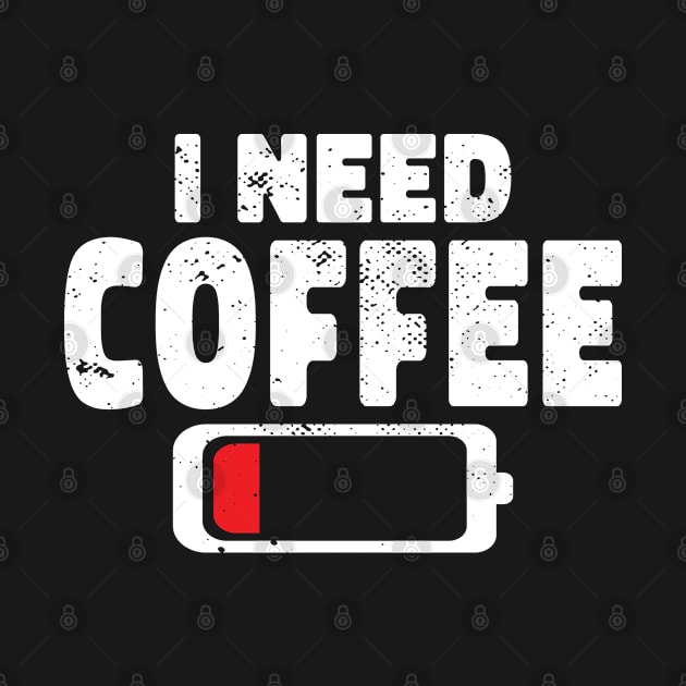 I Need Coffee Men Women Kids by GachiDesigns