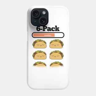 Loading 6-pack tacos Phone Case