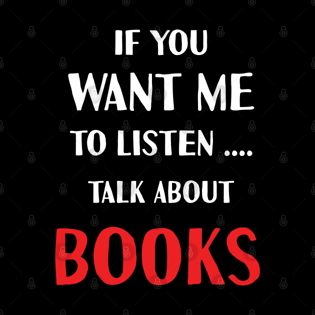 if you want me to listen talk about books by Teekingdom