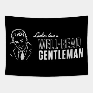 Ladies Love A Well-Read Gentleman Tapestry