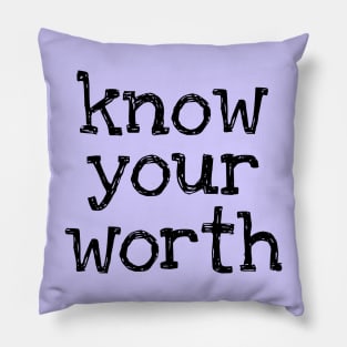 Know Your Worth Pillow