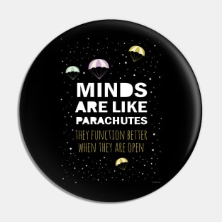 Quote: Open Mind - Parachutes Pin