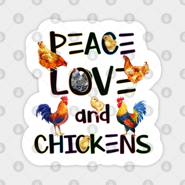 Peace Love And Chickens Magnet by QUYNH SOCIU