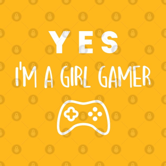 Yes, I'm a girl gamer by Inspire Creativity