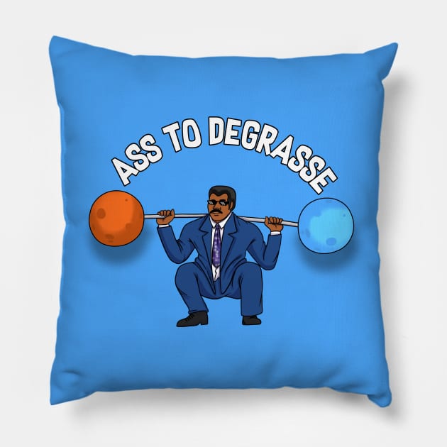 Neil deGrase Tyson - Ass To DeGrasse Pillow by FoxBox