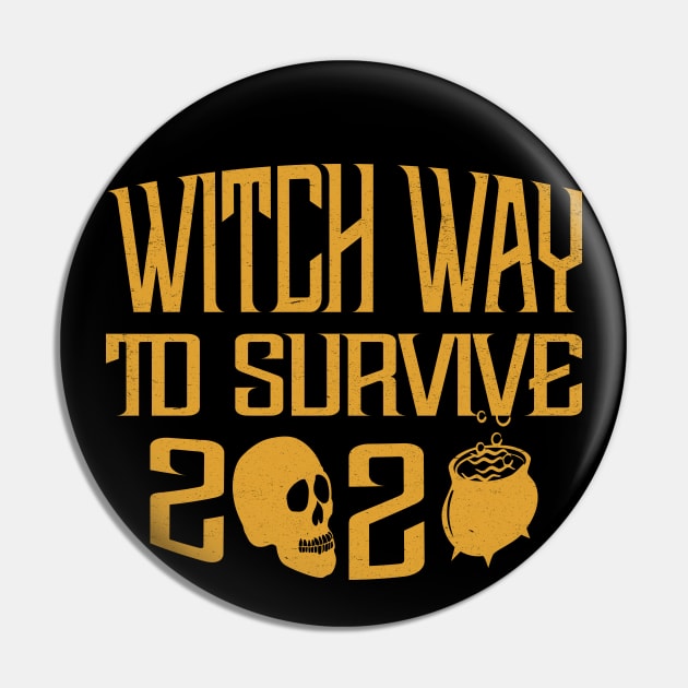 Witch Way To Survive Pin by MZeeDesigns