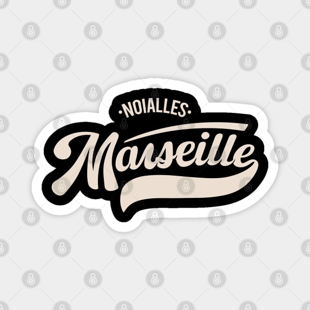 Marseille Noailles - Marseille Noailles Schriftzug - Noailles Logo Magnet by Boogosh