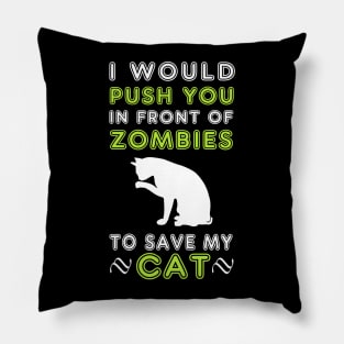 Funny Cat zombie quote Pillow