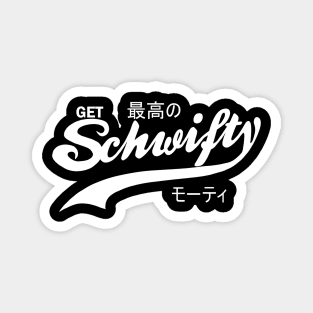 Super Schwifty Magnet