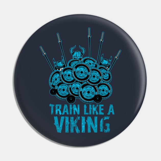 Train Like A Viking Pin by BigG1979