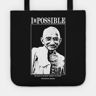 ImPOSSIBLE : Mahatma Gandhi Tote