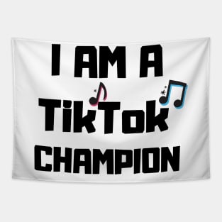 I am a TikTok champion Tapestry