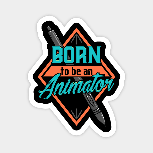 Cute Born To Be An Animator Professional Animating Magnet by theperfectpresents