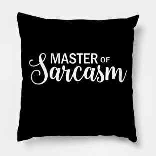 Fluelnt in sarcasm Pillow