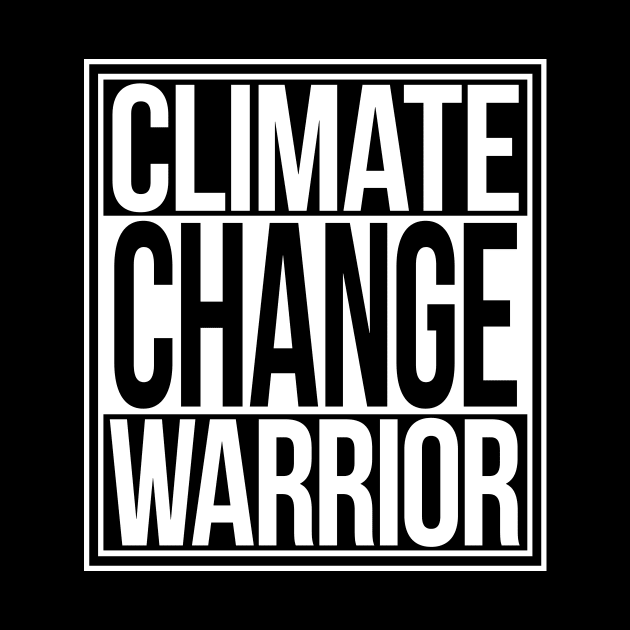 Climate Change Warrior by Sterling