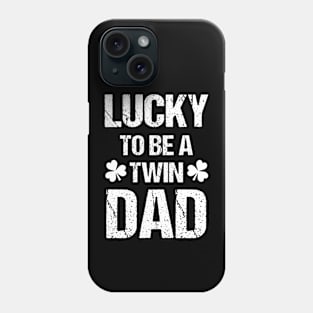 Lucky To Be A Twin dad / Funny Dad Gift Idea / Christmas gifts Phone Case