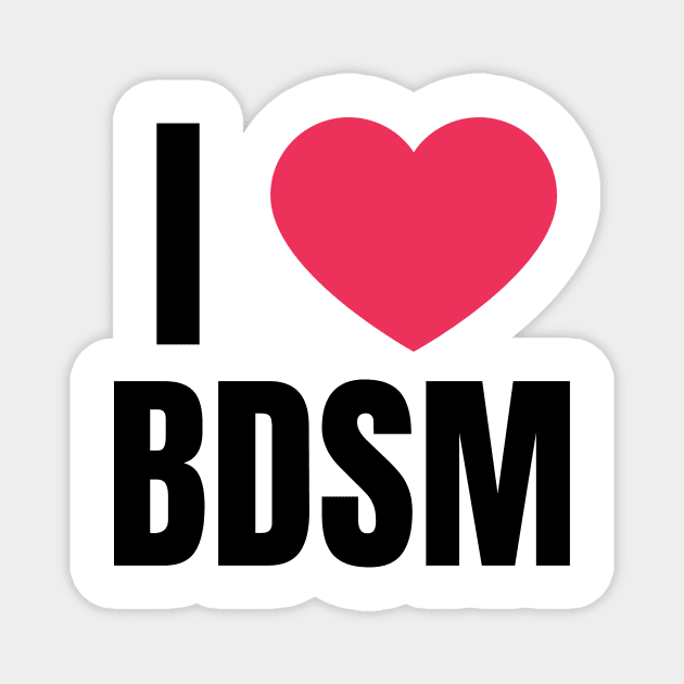 I Love BDSM Magnet by QCult