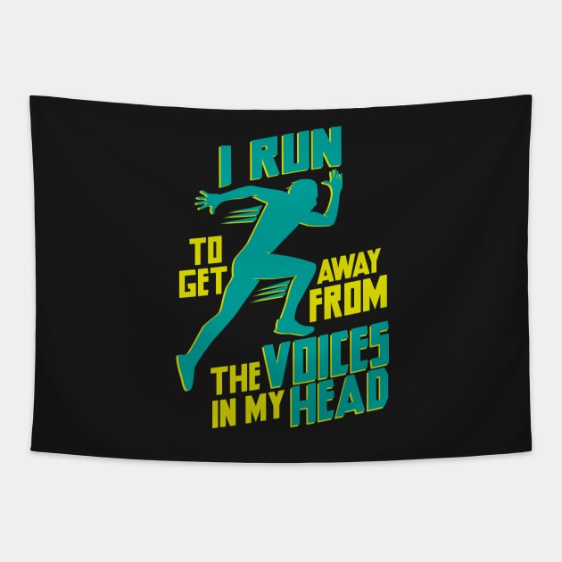 Run Away from the Voices in My Head Tapestry by jslbdesigns
