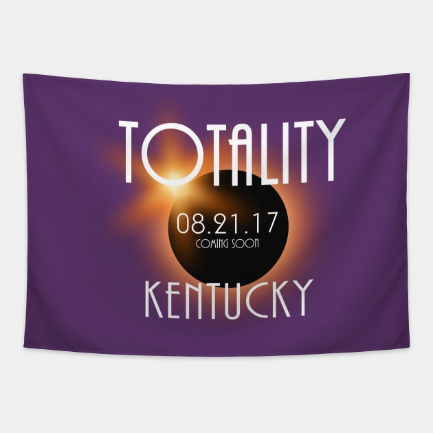 Total Eclipse Shirt - Totality Is Coming KENTUCKY Tshirt, USA Total Solar Eclipse T-Shirt August 21 2017 Eclipse T-Shirt T-Shirt Tapestry by BlueTshirtCo