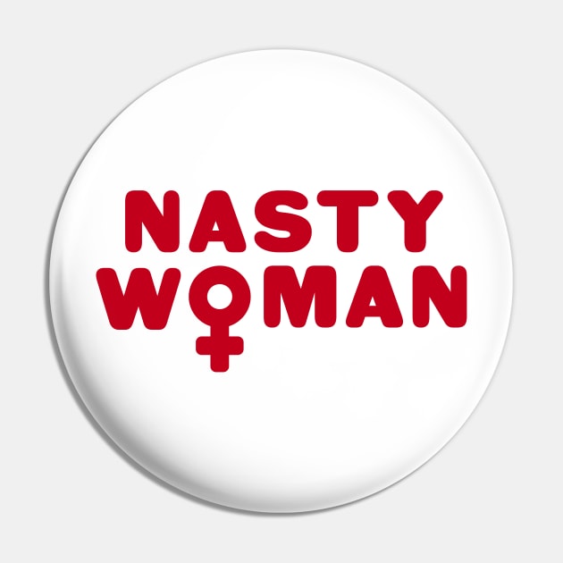 Nasty Woman Feminist Symbol Pin by lukassfr