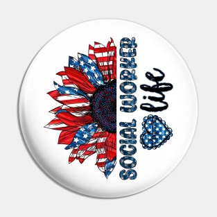 Social Worker Life American Flag Sunflower Independence Day Pin